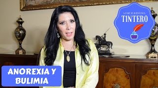 Lo que se quedó en el tintero - Anorexia y Bulimia