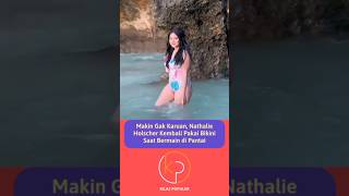 Panas, Nathalie Holscher Terciduk Pake Bikini Saat Bermain Di Pantai