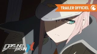 Darling In The Fran - Trailer Officiel Crunchyroll