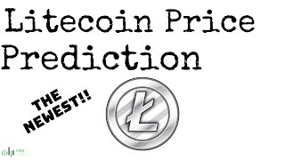 Here's Litecoin (LTC) Newest Price Prediction - CHECK IT OUT!!!