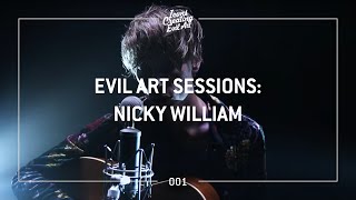 Evil Art Sessions 001 - Nicky William - Boys Will Be Boys