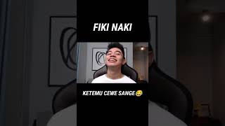 Fiki Naki Ketemu Cewek Sange