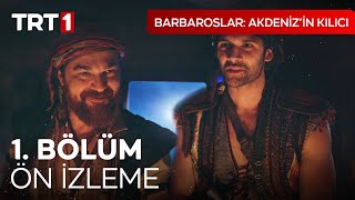 Barbaroslar Akdenizin Kılıcı - 1. Bölüm Ön İzleme