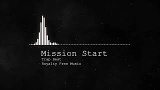 Mission Start - Trap Beat - Royalty Free Music
