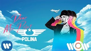 Polina - Dear Mr Pilot | Official Lyric Video