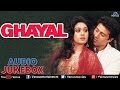 Ghayal : Audio Jukebox | Sunny Deol & Meenakshi Sheshadri | Ishtar Music