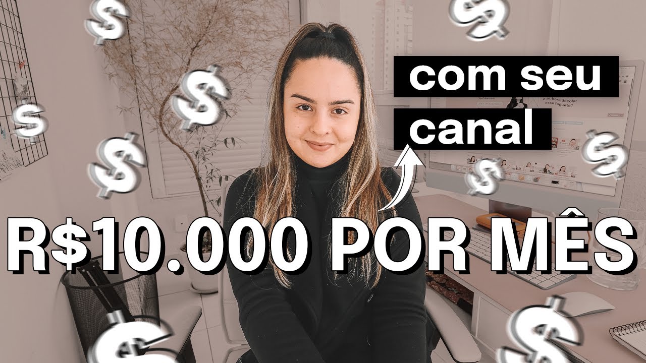 3 FORMAS DE GANHAR R$10.000 POR MÊS COM O YOUTUBE