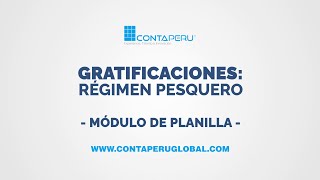 MÓDULO DE PLANILLA | GENERACIÓN DE GRATIFICACIONES EN EL RÉGIMEN PESQUERO