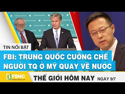 Tin thế giới nổi bật 9/7| Căng thẳng Mỹ-Trung và những vấn đề xoay quanh luật an ninh Hongkong| FBNC
