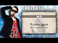 CHILL CAT - Winter, again～勝手にごめんなさいRemix～@Weekly Distribution vol.25