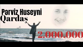 Perviz Huseyni / QARDAS / Officiaı  4K  / 2021