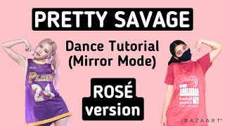 BLACKPINK Pretty Savage- Dance Tutorial (ROSÉ version)