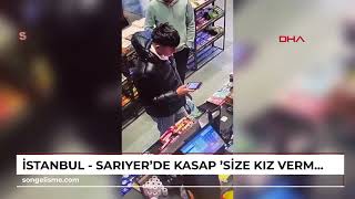 İstanbul - Sarıyerde Kasap Size Kız Vermeyiz Diyen Kardeşleri Dövdü Dükkanı Kurşunlandı
