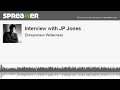Interview with JP Jones (part 1 of 4, made with Spreaker)