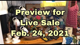 Live Sale PREVIEW for Wednesday Feb. 24, 2021 @ 7:30pm EST Vintage Sale