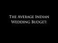 What's the average Indian wedding budget???