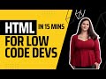 HTML Basics for Low Code Devs
