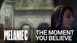Watch Melanie C The Moment You Believe video
