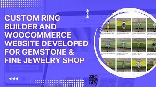 Custom Ring Builder and WooCommerce Website Developed for Gemstone &amp; Fine Jewelry Shop