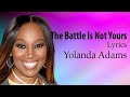The Battle Is Not Your With Lyrics  - Yolanda Adams  - Gospel Songs Lyrics