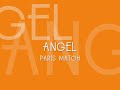 paris match ANGEL
