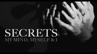Watch Secrets My Mind Myself  I video
