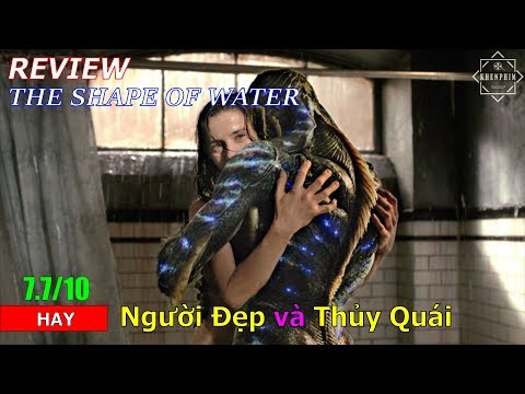 Review phim Người Đẹp và Thủy Quái (The Shape Of Water): lãng mạn và hay - Khen Phim