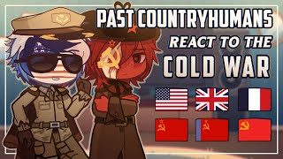 Past Countryhumans React To The Cold War Countryhumans Gacha Part 13