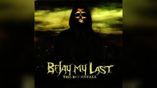 Watch Belay My Last The Downfall video