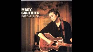 Watch Mary Gauthier Walk Through The Fire video