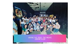 BRING THE SOUL: THE MOVIE, JORHAT (VLOG)