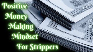Stripper Tips ? Money making mindset