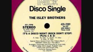 Watch Isley Brothers Its A Disco Night rock Dont Stop video