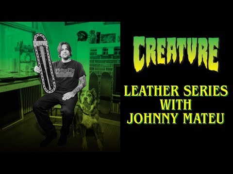 Creature Presents: Johnny Mateu's Leather Series