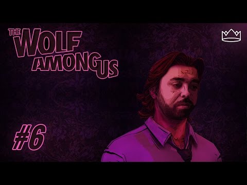 She's A BitDead: Wolf Among Us Part 6