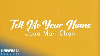 Watch Jose Mari Chan Tell Me Your Name video