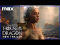 House of the Dragon Season 2 | New Trailer | Max