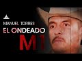 Manuel Torres, el Ondeado La historia del M1