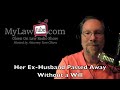Ex-husband died without a will