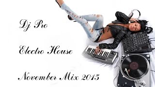 Dj Pro - Electro House Mix (November 2015)