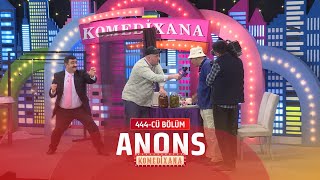 Komedixana 444-Cü Bölüm 18.05.2025 Anons