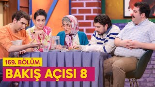 Bakış Açısı 8  (169. Bölüm) -  Çok Güzel Hareketler 2