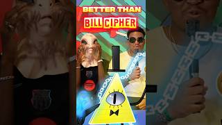 Better Than Bill Cipher