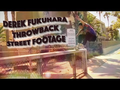 DEREK FUKUHARA throwback Street skateboarding