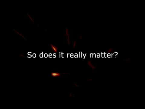 Does It Really Matter Video