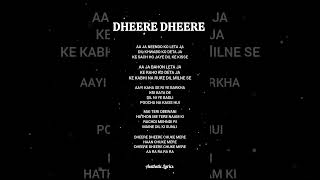 Dheere Dheere Lyrics