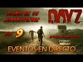 DayZ-Evento en directo Día 9-Diario de un superviviente-Apocalipsis zombie-En busca del Castillo