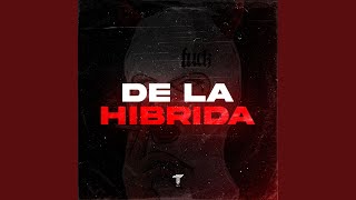 De La Hibrida (Remix)