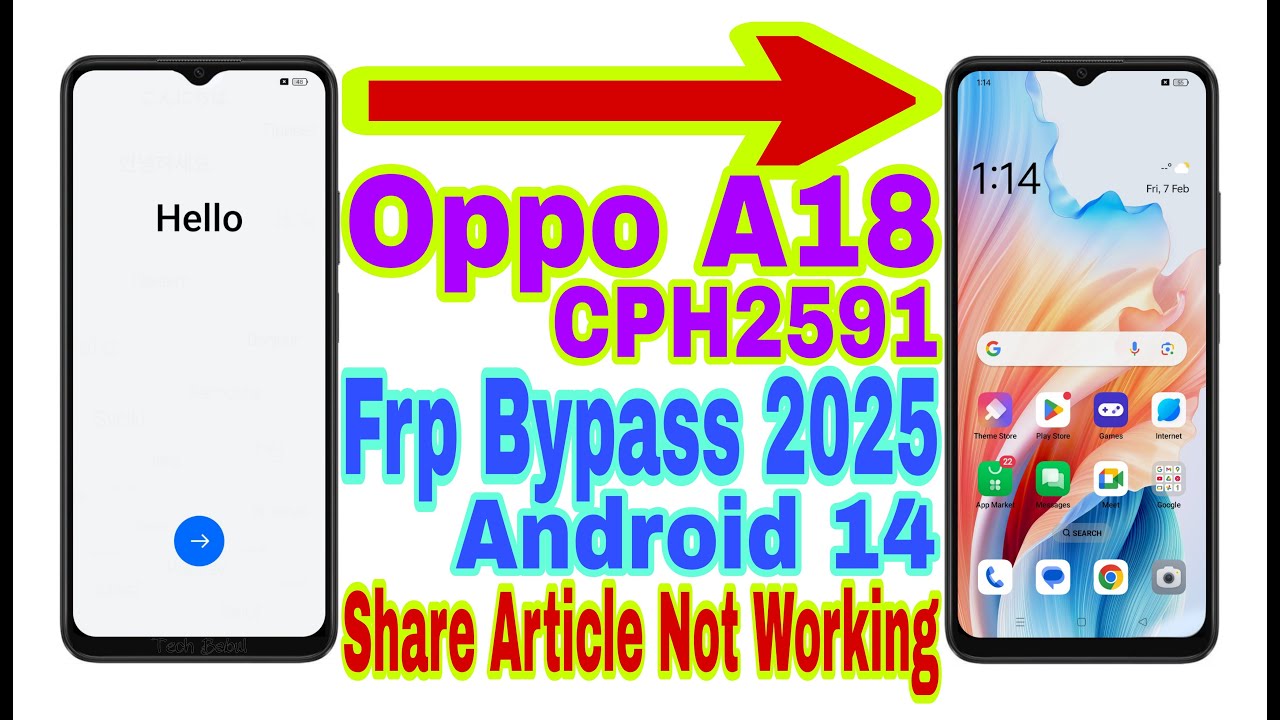 Oppo A18 (CPH2591) Android 14 Frp Bypass/Share Article Oppo A18 (CPH2591) Android 14 Frp Bypass/Share Article