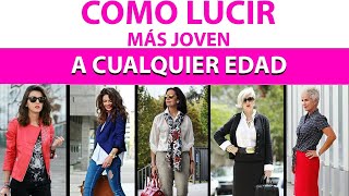 Como verte más joven después de los 40 y más! Tips fáciles de seguir.